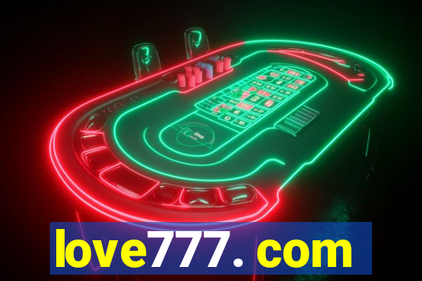 love777. com